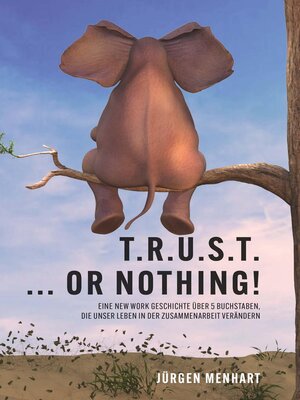 cover image of TRUST ... or nothing!